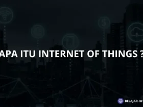 Apa Itu Internet Of Things? - Belajar-iot.com